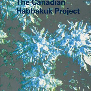 The Canadian Habbakuk Project by Lorne W Gold