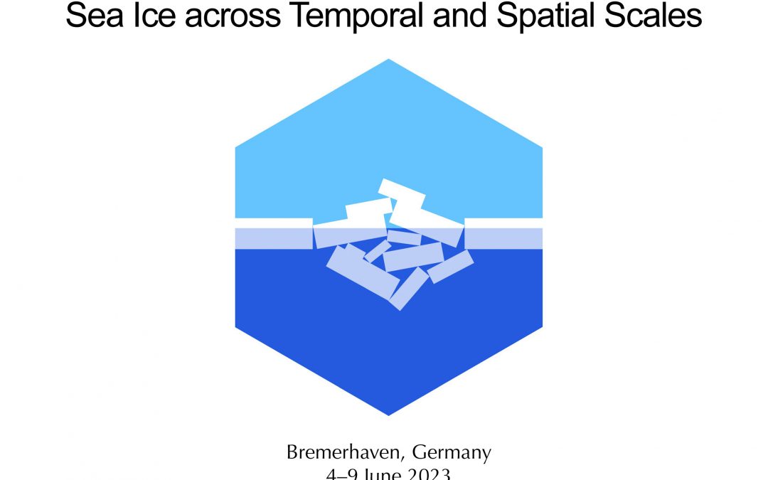 Second Circular for the International Symposium on Sea Ice across Spatial and Temporal Scales is now online